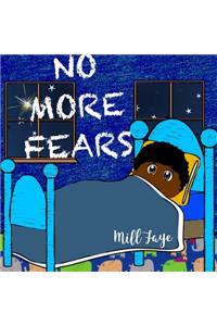 No More Fears