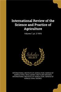 International Review of the Science and Practice of Agriculture; Volume 7, pt. 2 1916