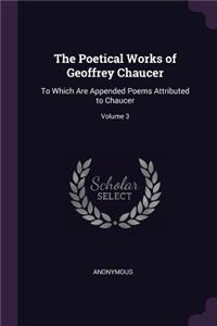 The Poetical Works of Geoffrey Chaucer