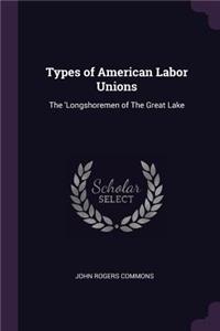 Types of American Labor Unions