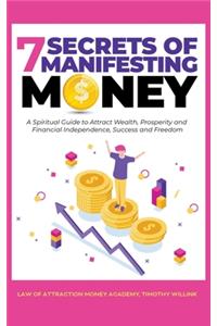 7 Secrets of Manifesting Money