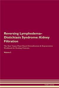 Reversing Lymphedema-Distichiasis Syndrome