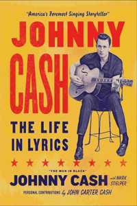 Johnny Cash: The Life in Lyrics