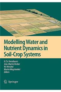 Modelling Water and Nutrient Dynamics in Soil-Crop Systems