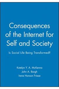 Consequences of the Internet for Self and Society