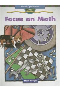Steck-Vaughn Focus on Math