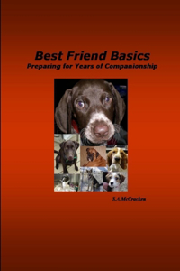 Best Friend Basics Preparing for Years of Companionship