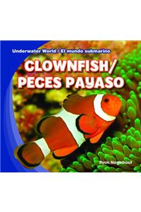 Clownfish / Peces Payaso