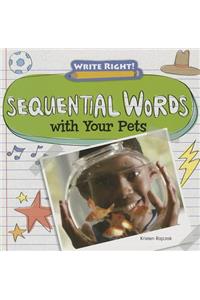 Sequential Words with Your Pets