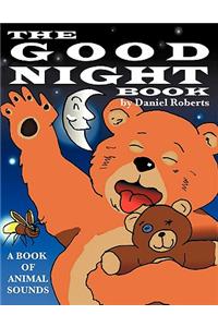 The Good Night Book: A Book of Animal Sounds