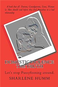 Domestic Violence the Truth