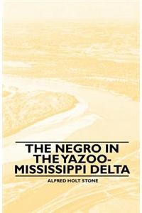 Negro in the Yazoo-Mississippi Delta