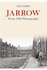 Jarrow from Old Photographs