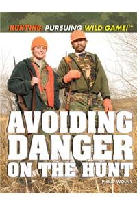 Avoiding Danger on the Hunt