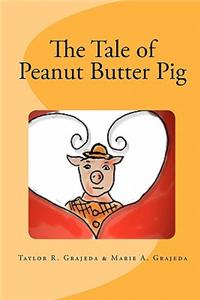 Tale of Peanut Butter Pig