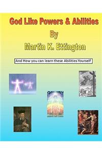 God Like Powers & Abilities