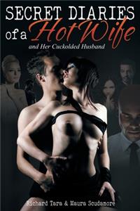 Secret Diaries of a Hotwife and Her Cuckolded Husband