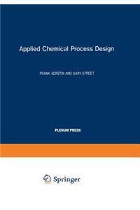 Applied Chemical Process Design
