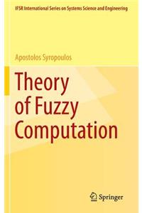 Theory of Fuzzy Computation