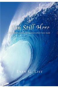 I'm Still Here