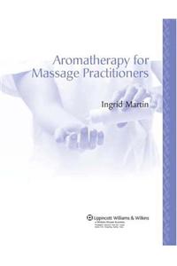 Aromatherapy for Massage Practitioners
