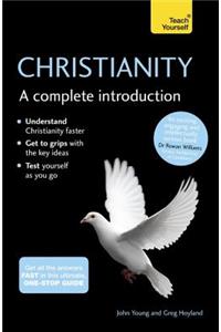 Christianity: A Complete Introduction: Teach Yourself