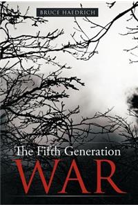 The Fifth Generation War