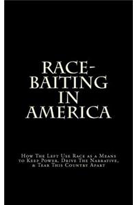 Race-Baiting in America