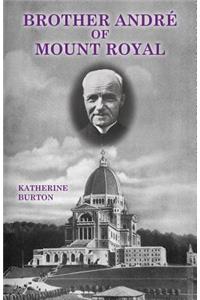 Brother André of Mount Royal