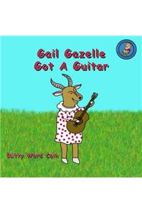 Gail Gazelle Got A Guitar