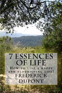 The 7 Essences of Life