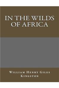 In the Wilds of Africa