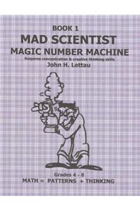 Mad Scientist Magic Number Machine Book One