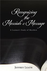 Recognizing the Messiah's Message