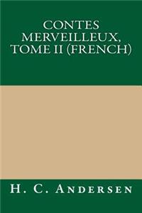 Contes Merveilleux, Tome II (French)
