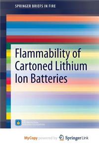 Flammability of Cartoned Lithium Ion Batteries