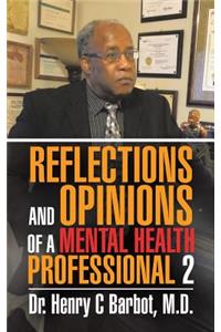 Reflections and Opinions of a Mental Health Professional 2