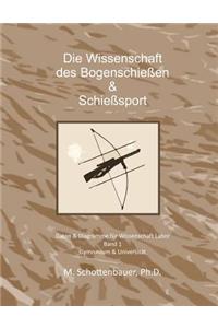 Wissenschaft der Bogenschießen & Schießsport