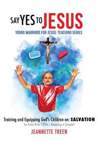 Say Yes to Jesus