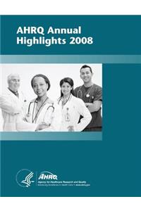 AHRQ Annual Highlights, 2008