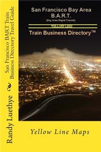 San Francisco BART Train Business Directory Travel Guide