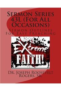 Sermon Series 43L (For All Occasions)