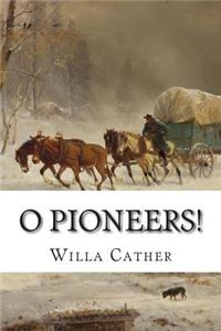 O Pioneers!