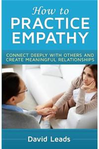 How to Practice Empathy