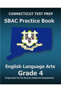 CONNECTICUT TEST PREP SBAC Practice Book English Language Arts Grade 4