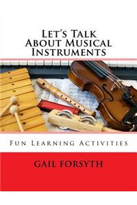 Let's Talk About Musical Instruments