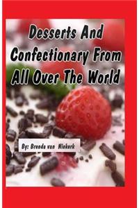 Desserts And Confectionary From All Over The World