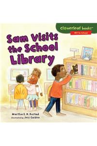 Sam Visits the School Library