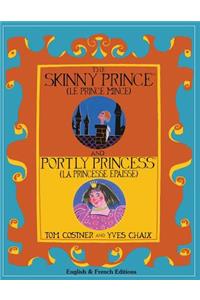 Skinny Prince and Portly Princess