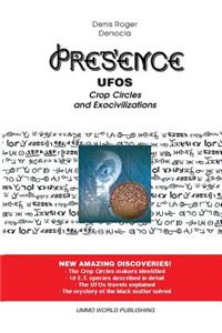 PRESENCE 1 - UFOs, Crop Circles and Exocivilizations